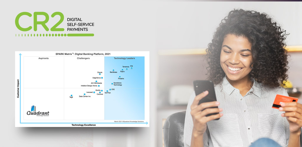 CR2 named as Leader in SPARK Matrix: Digital Banking Platform, 2021 Report